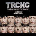 TRCNG - SPECTRUM【初回限定盤A/FC特典付】 (CD+DVD)