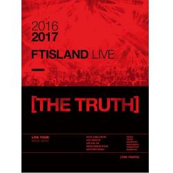 FTISLAND - 2016-17 FTISLAND LIVE [THE TRUTH]