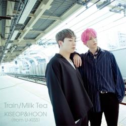 KISEOP & HOON(from U-KISS) - Train/Milk Tea【CD+DVD】