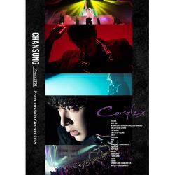 CHANSUNG(From 2PM) - Premium Solo Concert 2018“Complex”【初回生産限定盤】【DVD】
