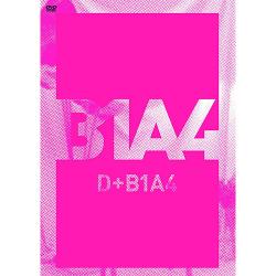 B1A4 - D+B1A4 【DVD+CD】
