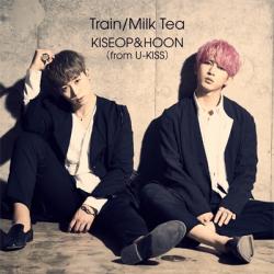 KISEOP & HOON(from U-KISS) - Train/Milk Tea【CD】