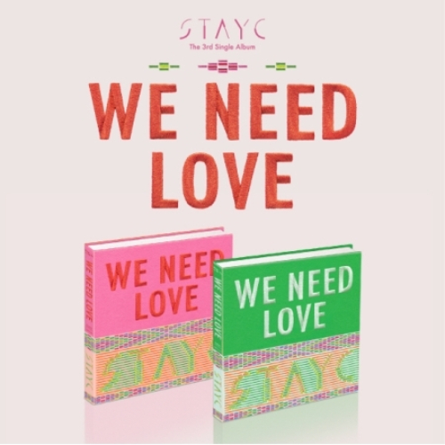 STAYC - WE NEED LOVE [3rd Single/2種のうち1種ランダム発送]