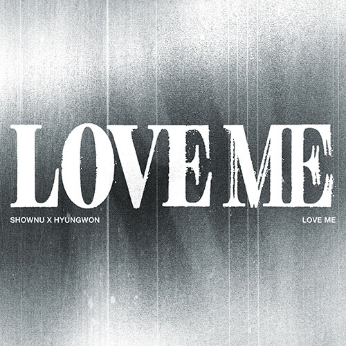 ショヌ×ヒョンウォン(MONSTA X) - LOVE ME [EP Album/DIGIPACK VER./限定盤/2種のうち1種ランダム発送]